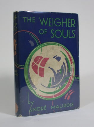 Item #009550 The Weigher of Souls. Andre Maurois