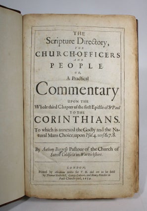 The Scripture Directory for Church-Officers and People or, a Practical Commentary on the Whole Chapter of the First Epistle of St. Paul to the Corinthians
