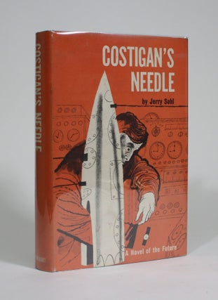 Item #009570 Costigan's Needle. Jerry Sohl