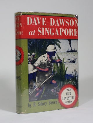 Item #009574 Dave Dawson at Singapore. R. Sidney Bowen