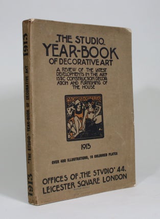 Item #009581 The Studio Year-Book of Decorative Art: A Review of the Latest Developments in the...