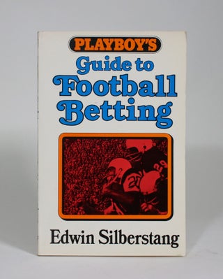Item #009584 Playboy's Guide to Football Betting. Edwin Silberstang