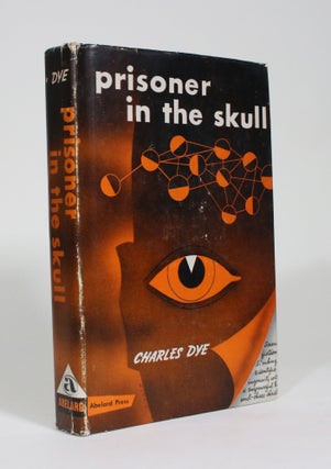 Item #009601 Prisoner in the Skull. Charles Dye