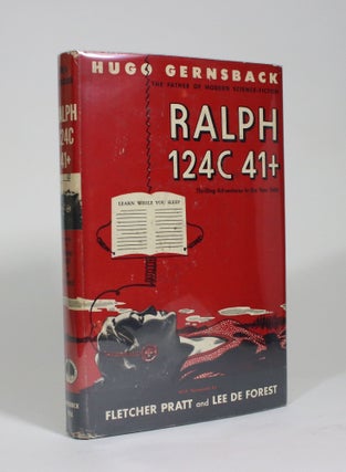 Item #009605 Ralph 124C 41+: A Romance of the Year 2660. Hugo Gernsback