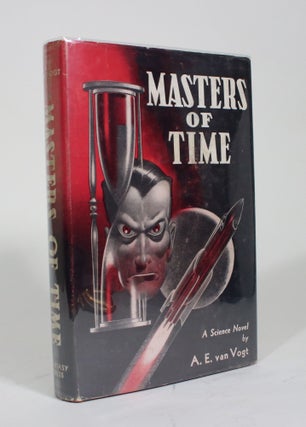 Item #009614 Masters of Time. A. E. Van Vogt