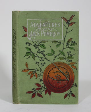 Item #009641 The Adventures of Jack Pomeroy: A Book for Boys. P. W. Darnton