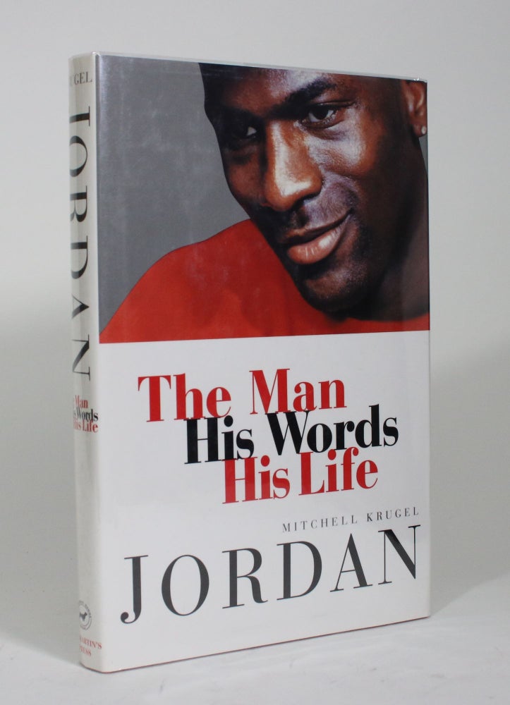 Item #009651 Jordan: The Man, His Words, His Life. Mitchell Krugel.