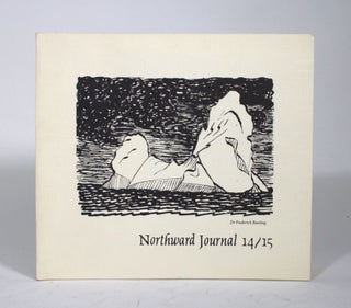 Item #009670 Northward Journal: A Quarterly of Northern Arts Nos. 14/15. John Flood