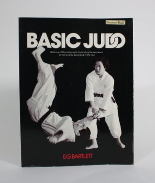Item #009715 Basic Judo. E. G. Bartlett
