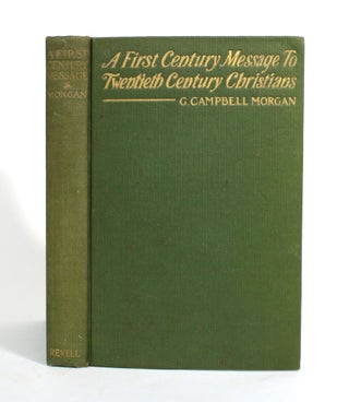 Item #009765 A First Century Message to Twentieth Century Christians: Addresses Based upon the...