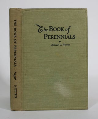 Item #009835 The Book of Perennials. Alfred Carl Hottes