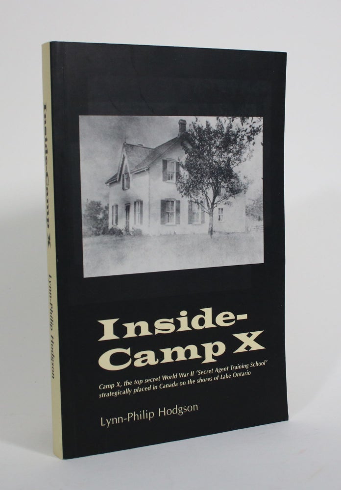 Item #009853 Inside Camp X. Lynn-Philip Hodgson.