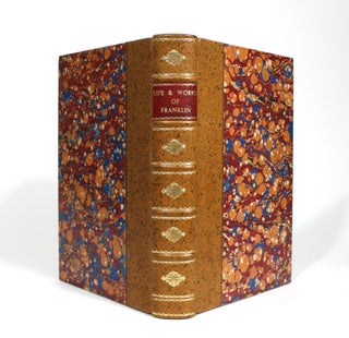 The Life and Works of Benjamin Franklin