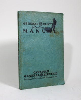 Item #009890 General Electric Radiotron Manual. Canadian General Electric Company Limited