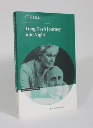 Item #009899 O'Neill: Long Day's Journey into Night. Brenda Murphy