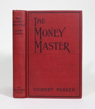 Item #009910 The Money Master, Being the Curious History of Jean Jacques Barbille, His Labours,...