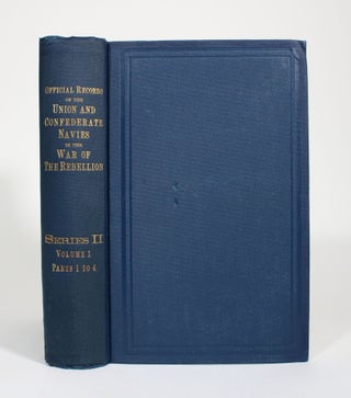 Item #009945 Official Records of the Union and Confederate Navies in the War of the Rebellion:...