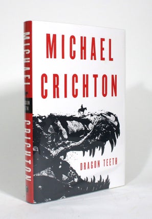 Item #009947 Dragon Teeth. Michael Crichton