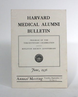 Item #010037 Harvard Medical Alumni Bulletin: Program of the Tercentenary Celebration, Boylston...