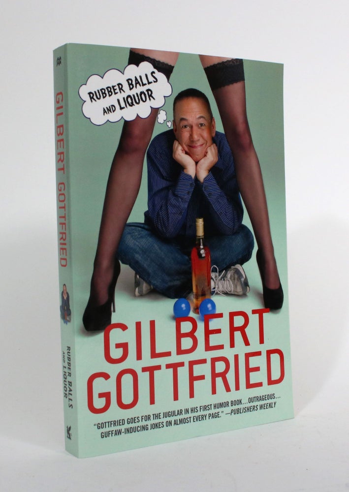 Item #010043 Rubber Balls and Liquor. Gilbert Gottfried.