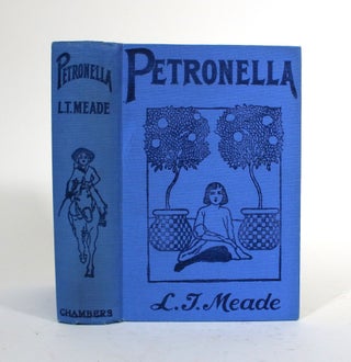 Item #010053 Petronella; and The Coming of Polly. L. T. Meade