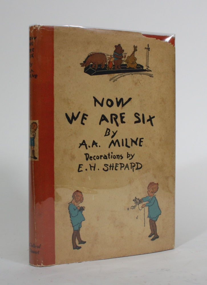 Item #010084 Now We Are Six. A. A. Milne.