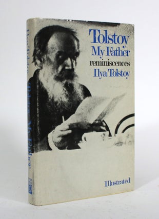 Item #010105 Tolstoy, My Father: Reminiscences. Ilya Tolstoy