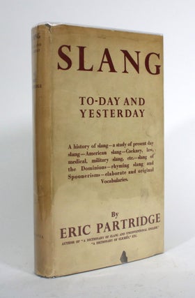 Item #010123 Slang, To-Day and Yesterday. With a Short Historical Sketch; and Vocabularies of...