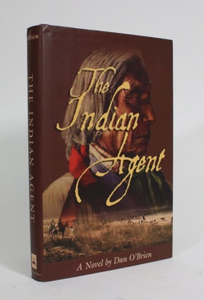 Item #010200 The Indian Agent. Dan O'Brien