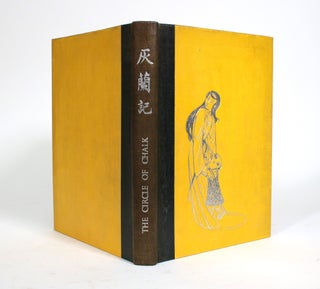 Item #010212 The Circle of Chalk: A Drama from the Old Chinese. Hui-Lan-Ki, Frances Hume