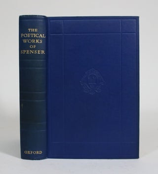 Item #010268 The Poetical Works of Edmund Spenser. Edmund Spenser, J. C. Smith, E. De Selincourt