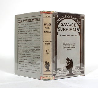 Item #010278 Savage Survivals: The Story of the Race Told in Simple Language. J. Howard Moore
