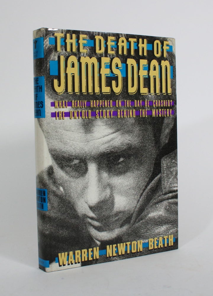 Item #010282 The Death of James Dean. Warren Newton Beath.