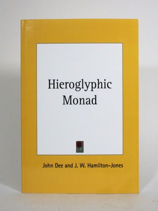 Item #010323 The Hieroglyphic Monad. John Dee, J. W Hamilton-Jones