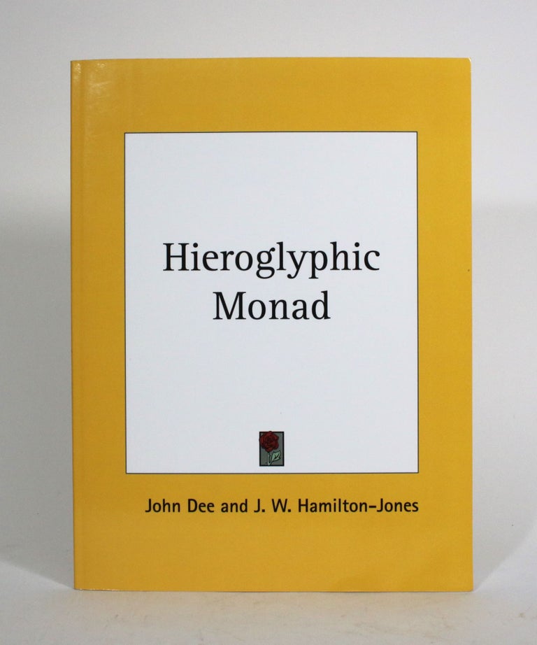 Item #010323 The Hieroglyphic Monad. John Dee, J. W. Hamilton-Jones.