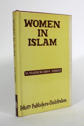 Item #010333 Women in Islam. Mohammad Mazheruddin Siddiqi