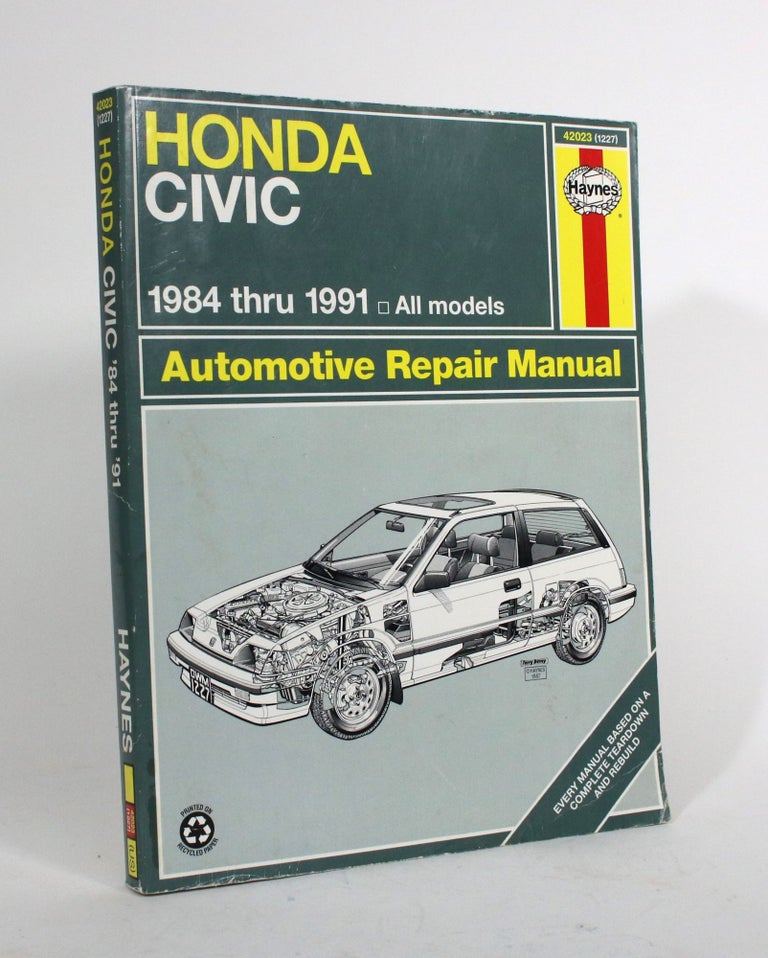 Item #010342 Honda Civic: 1984 thru 1991, All models: Automotive Repair Manual. Mike Stubblefield, Robert Maddox, John H. Haynes.