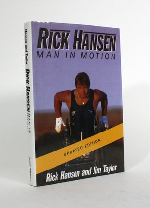 Item #010353 Man in Motion. Rick Hansen, Jim Taylor