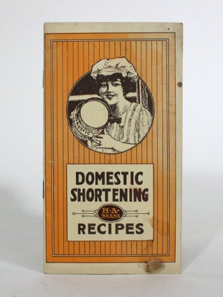 Item #010355 Domestic Shortening Recipes. Domestic Shortening