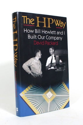 Item #010413 The HP Way: How Bill Hewlett and I Built Our Company. David Packard