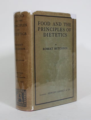 Item #010451 Food and the Principles of Dietetics. Robert Hutchison