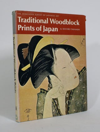 Item #010455 Traditional Woodblock Prints of Japan. Seiichiro Takahashi