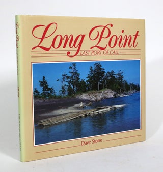 Item #010460 Long Point: Last Port of Call. Dave Stone