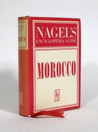 Item #010465 Nagel's Encyclopedia-Guide: Morocco. Henri Morestin