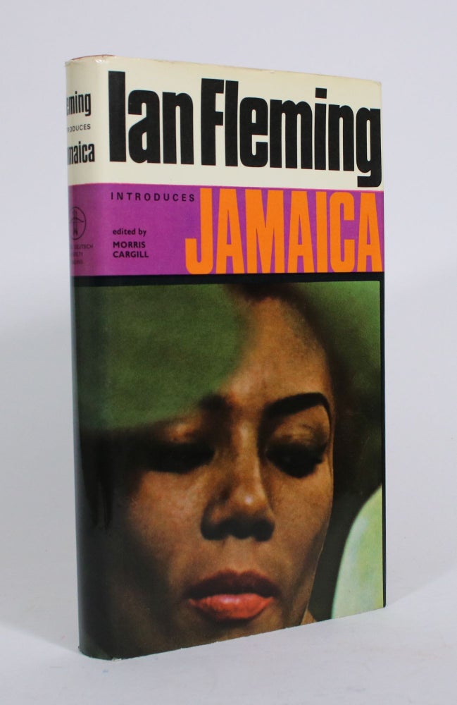 Item #010486 Ian Fleming Introduces Jamaica. Morris Cargill, Ian Fleming, John Hearne.