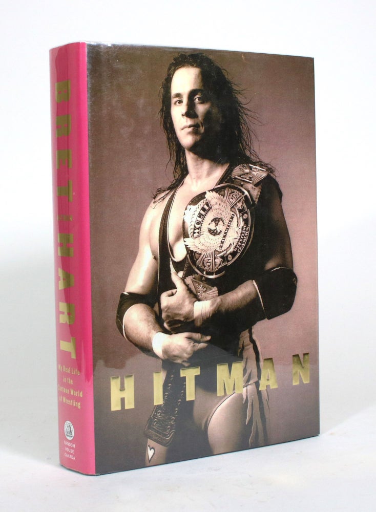 Item #010495 Hitman: My Real Life in the Cartoon World of Wrestling. Bret Hart.