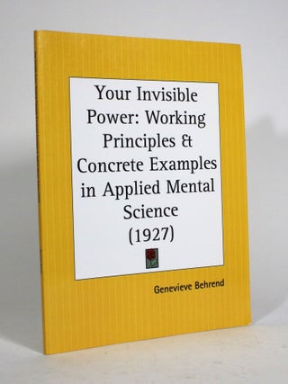Item #010537 Your Invisible Power: Working Principles & Concrete Examples in Applied Mental...