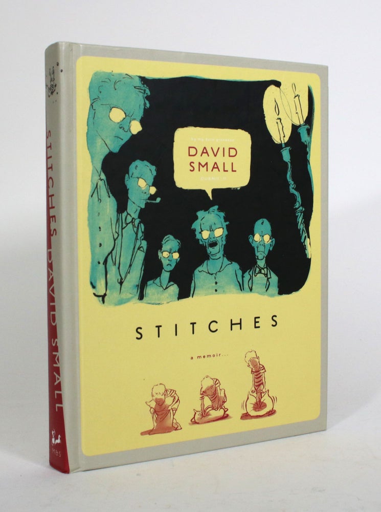 Item #010546 Stiches: A Memoir. David Small.