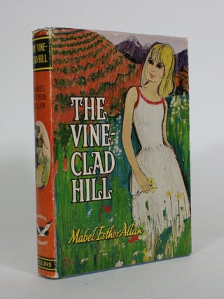 Item #010548 The Vine-Clad Hill. Mabel E. Allan