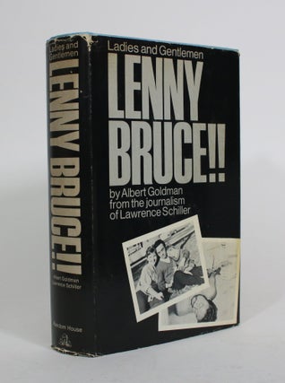 Item #010549 Ladies and Gentlemen, Lenny Bruce! Albert Goldman, Lawrence Schiller
